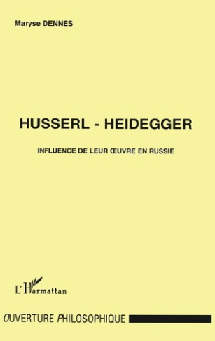 HUSSERL-HEIDEGGER. Influence de leur oeuvre en Russie