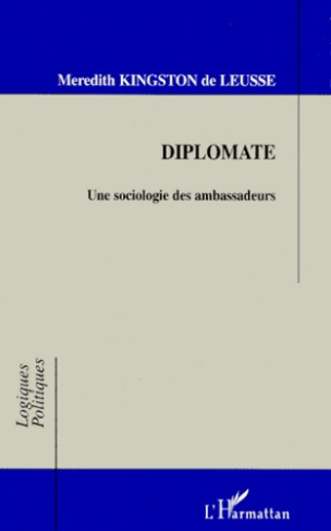 DIPLOMATE. Une sociologie des ambassadeurs