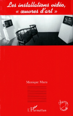 Les installations vidéo, "oeuvres d'art"