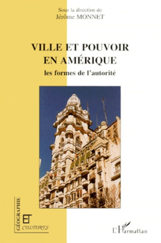 Ville et pouvoir en Amérique. Les formes de l'autorité