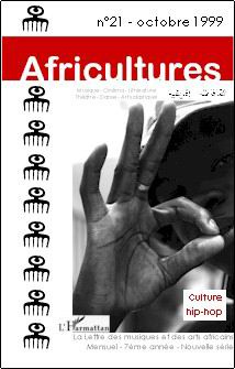 Africultures N° 21, octobre 1999 : Culture hip-hop