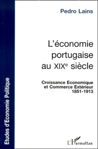 L'ECONOMIE PORTUGAISE AU XIXEME SIECLE. Croissance économique et commerce extérieur 1851-1913