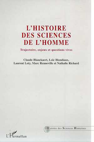 Histoire des sciences de l'homme. Trajectoire, enjeux et questions vives