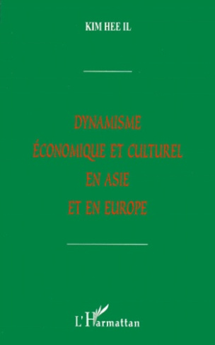 Dynamisme économique et culturel en Asie et Europe