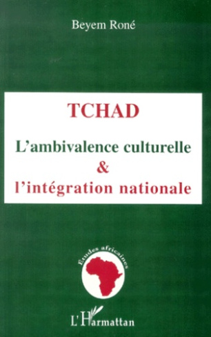 Tchad. L'ambivalence culturelle et l'intégration nationale