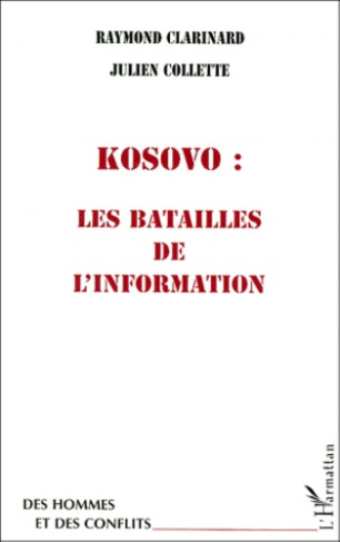 Kosovo, les batailles de l'information