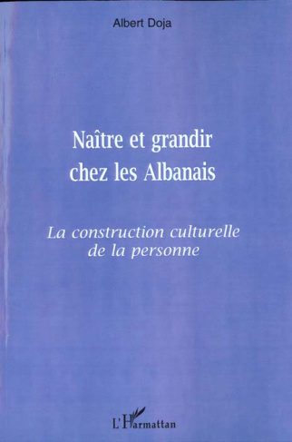 Naître et grandir chez les Albanais. La construction culturelle de la personne
