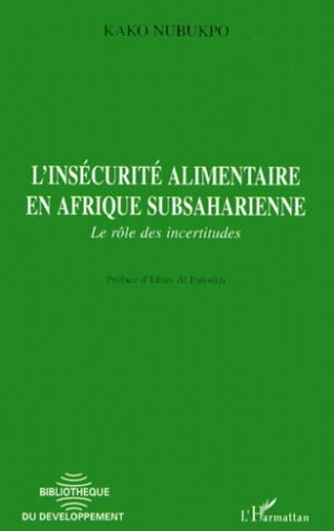 L'insécurité alimentaire en Afrique subsaharienne. Le rôle des incertitudes