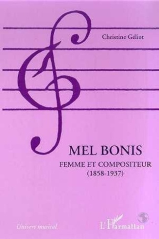 Mel Bonis. Femme et compositeur, 1858-1937