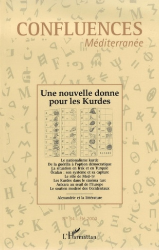 Confluences Méditerranée N° 34, été 2000 : Une nouvelle donne pour les Kurdes