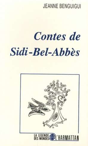 Contes de Sidi-Bel-Abbès. Comme un verger d'amandiers
