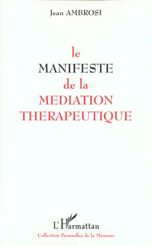 Le manifeste de la médiation thérapeutique
