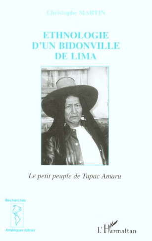Ethnologie d'un bidonville de Lima