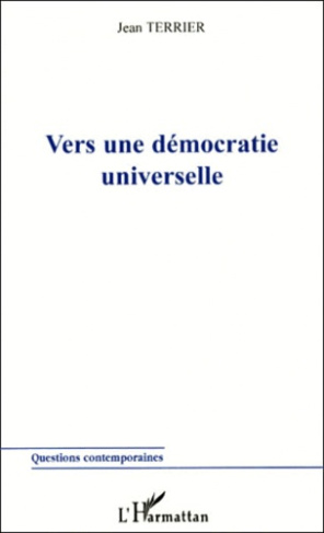 Vers une démocratie universelle