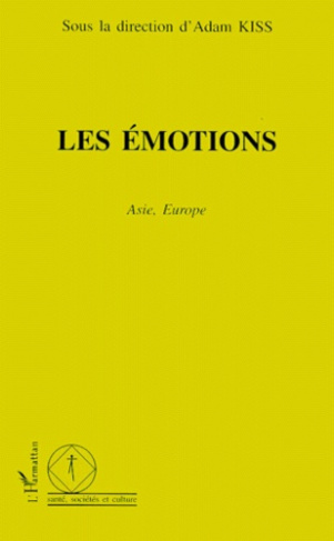 Les émotions. Asie, Europe