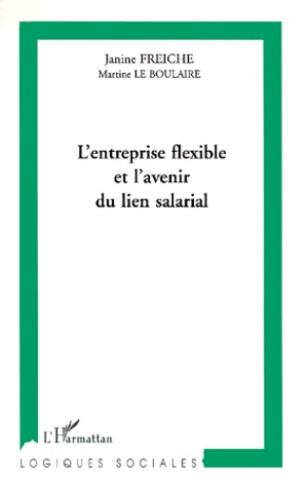 L'entreprise flexible et l'avenir du lien salarial