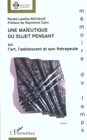 Une maïeutique du sujet pensant ou l'art, l'adolescent et son thérapeute