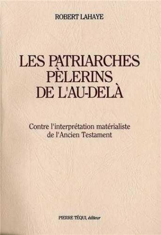 Les patriarches pèlerins de l'au-delà