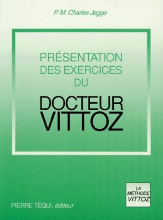 Présentation des exercices du Docteur Vittoz
