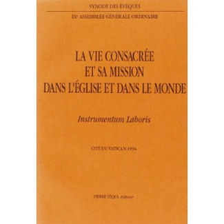 Instrumentum Laboris - La vie consacrée et sa mission dans l'Église et dans le monde