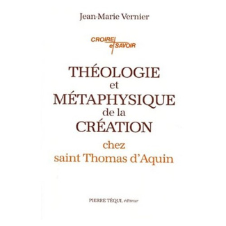 Théologie et métaphysique de la création chez saint Thomas d'Aquin