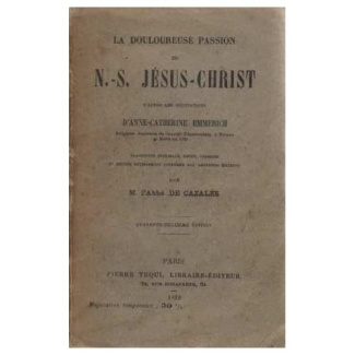 La douloureuse passion de notre Seigneur Jésus Christ