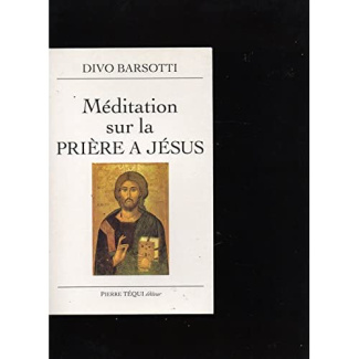 Méditation sur la prière à Jésus