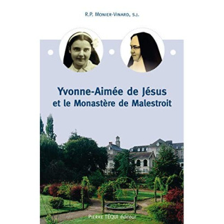 Mère Yvonne-Aimée de Jésus et le monastère de Malestroit