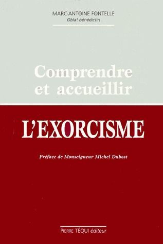 Comprendre et accueillir l'exorcisme