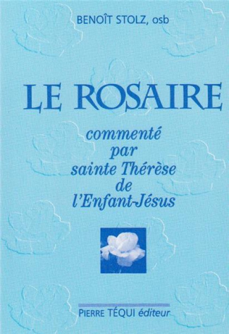 Rosaire Commente Sainte Therese