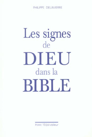Les signes de Dieu dans la Bible