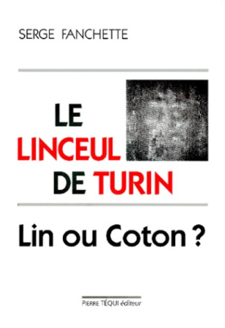 Le linceul de Turin. Lin ou coton ?