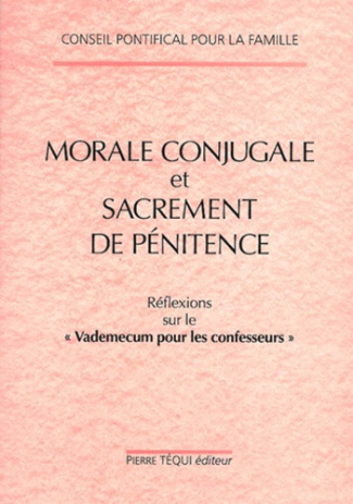 Morale conjugale et sacrement de pénitence. Réflexions sur le Vademecum pour les confesseurs