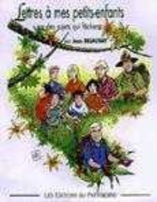 Lettres à mes petits-enfants sur des sujets qui fâchent