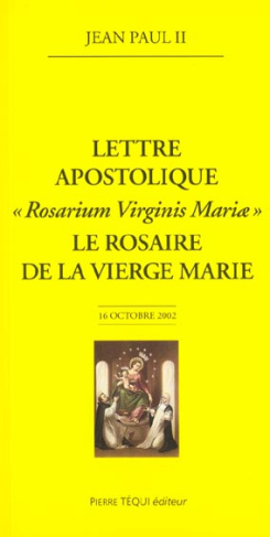 Lettre apostolique Rosarium Virginis Mariae : Le rosaire de la Vierge Marie