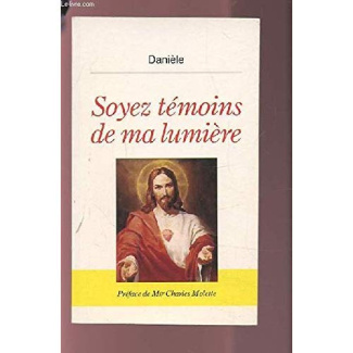 Soyez témoins de ma lumière