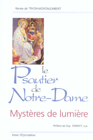 Le psautier de Notre-Dame. Mystères de lumière