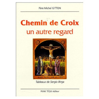 Chemin de Croix. Un autre regard