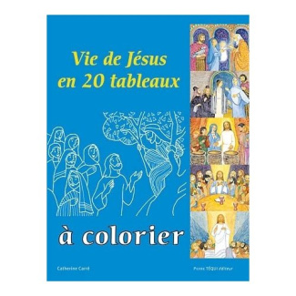 Vie de Jésus en 20 tableaux à colorier