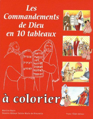 Les Commandements de Dieu en 10 tableaux à colorier