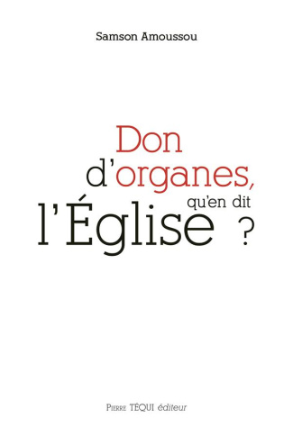 Don d'organes, qu'en dit l'Eglise ?