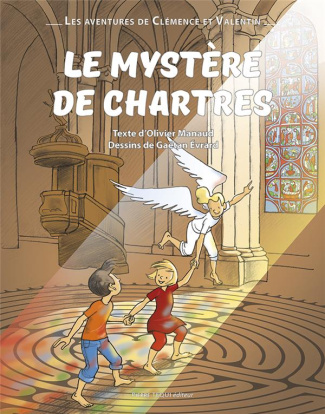 Les aventures de clémence et Valentin : le mystère de Chartres