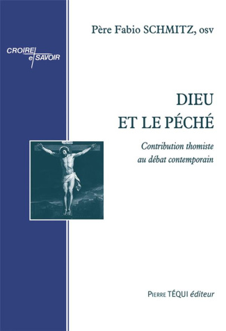 Dieu et le péché. Contribution thomiste au débat contemporain