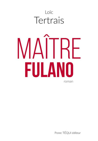 La quête de maître Fulano