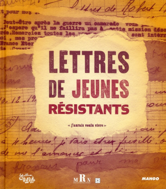 Lettres de jeunes résistants