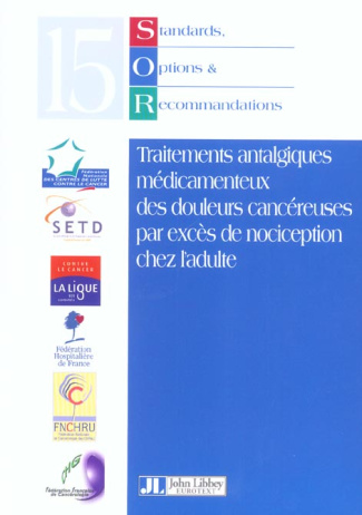 Standards, Options et Recommandations 2002 sur les traitements antalgiques médicamenteux des douleur
