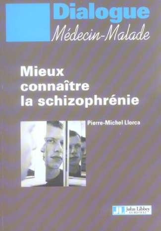 Mieux connaître la schizophrénie