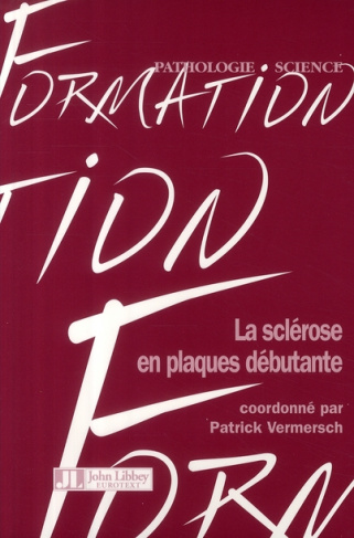 La sclérose en plaques débutante
