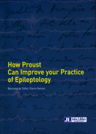 How Proust can Improve your Practice of Epileptology