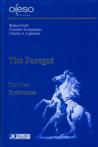 The Foregut - OESO. Function -Dysfunction